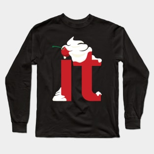 LUDO-I want it with whipped cream on it Long Sleeve T-Shirt